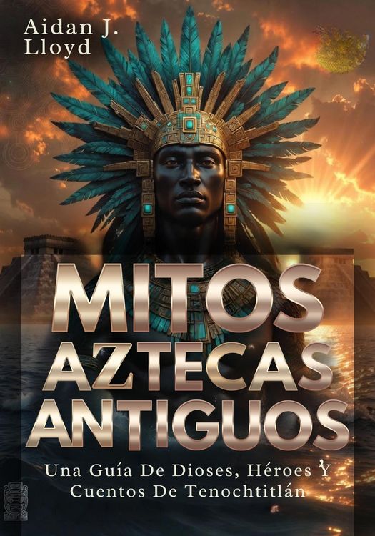 Produktbild: Mitos Aztecas Antiguos