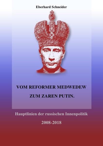Produktbild: Vom Reformer Medwedew zum Zaren Putin