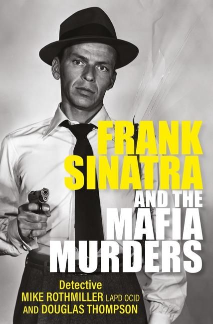 Produktbild: Frank Sinatra and the Mafia Murders