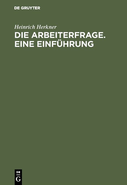 Produktbild: Die Arbeiterfrage. Eine Einf&uuml;hrung
