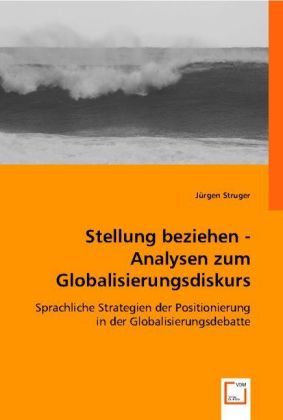 Produktbild: Struger, J: Stellung beziehen - Analysen zum Globalisierungs