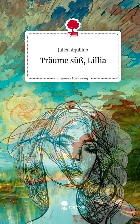 Produktbild: Tr&auml;ume s&uuml;&szlig;, Lillia. Life is a Story - story.one