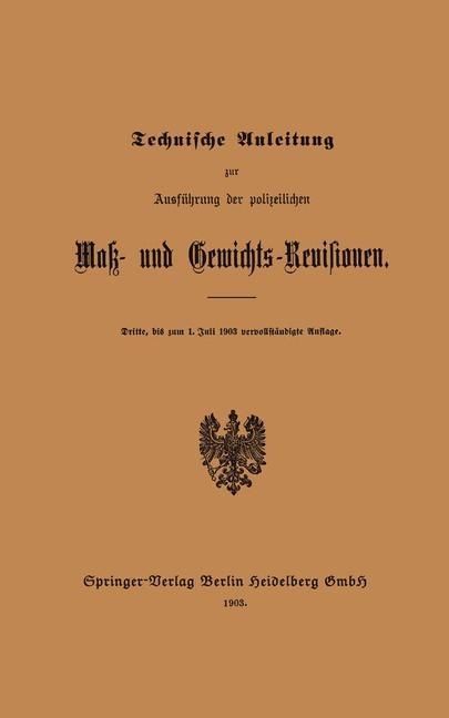 Produktbild: Technische Anleitung zur Ausf&uuml;hrung der polizeilichen Mak- und Gewichts-Revisionen