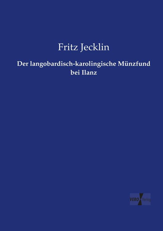 Produktbild: Der langobardisch-karolingische M&uuml;nzfund bei Ilanz