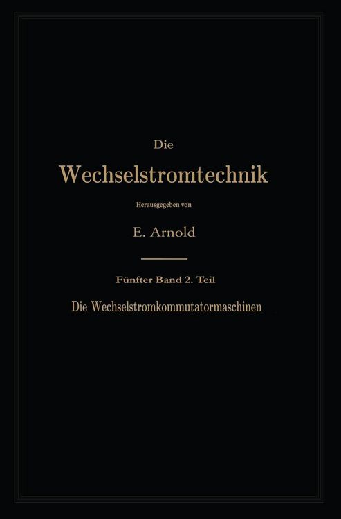 Produktbild: Die asynchronen Wechselstrommaschinen