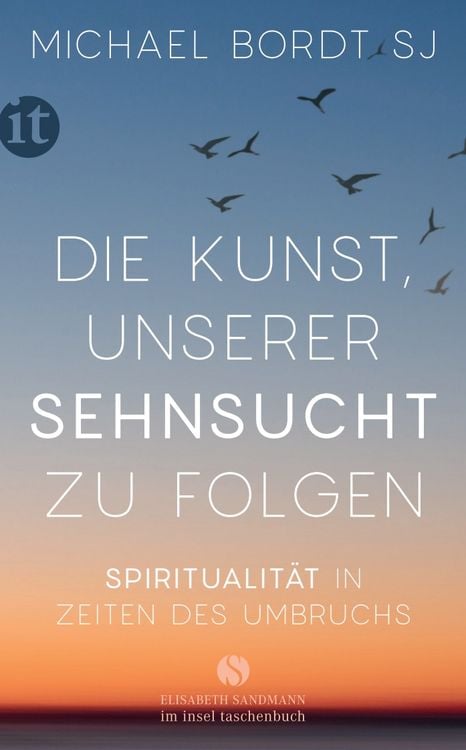 Produktbild: Die Kunst, unserer Sehnsucht zu folgen