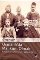 Produktbild: Osmanlida Mahkm Olmak; Avrupalilasmas&uuml;recinde Hapishaneler