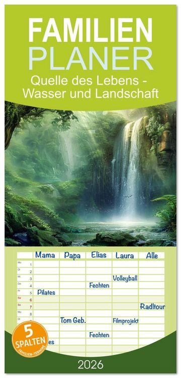 Produktbild: Familienplaner 2026 - Quelle des Lebens - Wasser und Landschaft mit 5 Spalten (Wandkalender, 21 x 45 cm) CALVENDO