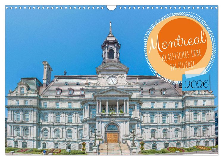 Produktbild: Montreal - klassisches Erbe in Qu&eacute;bec (Wandkalender 2026 DIN A3 quer), CALVENDO Monatskalender