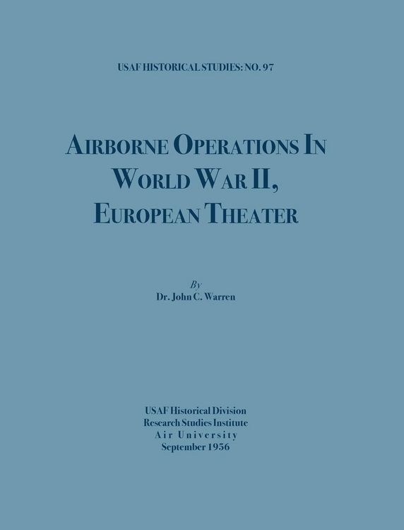Produktbild: Airborne Operations in World War II (USAF Historical Studies, no.97)
