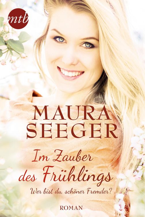 Produktbild: Im Zauber des Fr&uuml;hlings: Wer bist du, sch&ouml;ner Fremder?