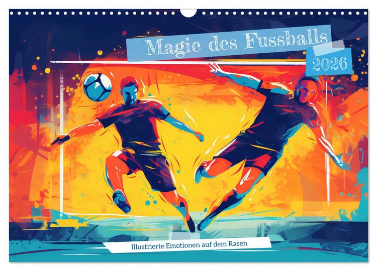 Produktbild: Magie des Fussballs - Illustrierte Emotionen auf dem Rasen (Wandkalender 2026 DIN A3 quer), CALVENDO Monatskalender