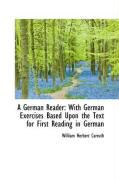 Produktbild: A German Reader: With German Exercises Based Upon the Text for First Reading in German