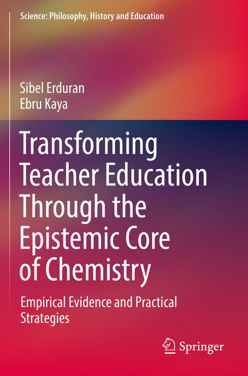 Produktbild: Transforming Teacher Education Through the Epistemic Core of Chemistry
