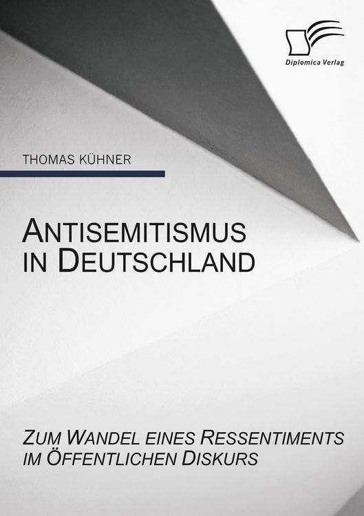 Produktbild: Antisemitismus in Deutschland: Zum Wandel eines Ressentiments im &ouml;ffentlichen Diskurs