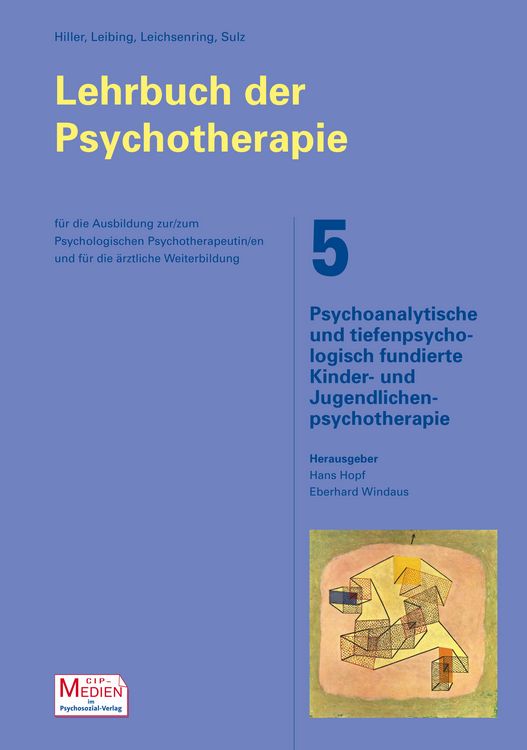 Produktbild: Lehrbuch der Psychotherapie / Bd. 5: Psychoanalytische und tiefenpsychologisch fundierte Kinder- und Jugendlichenpsychotherapie