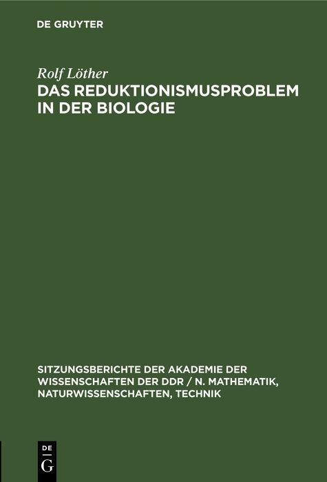 Produktbild: Das Reduktionismusproblem in der Biologie