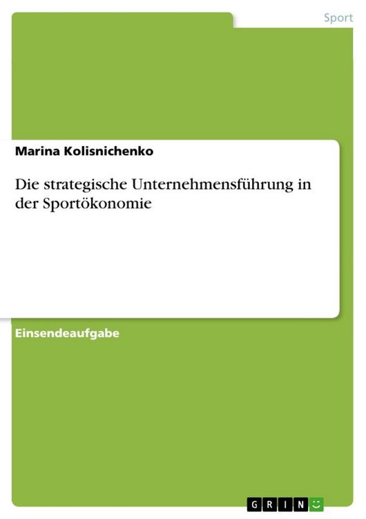 Produktbild: Die strategische Unternehmensf&uuml;hrung in der Sport&ouml;konomie