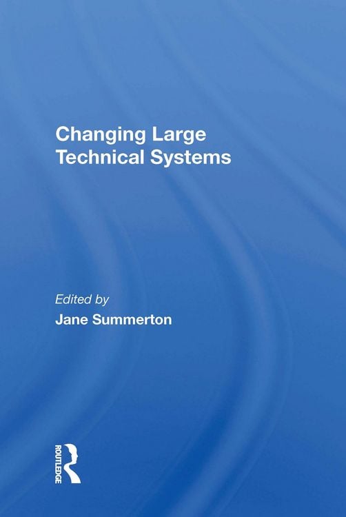 Produktbild: Summerton, J: Changing Large Technical Systems