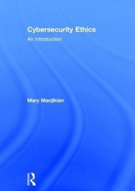Produktbild: Manjikian, M: Cybersecurity Ethics