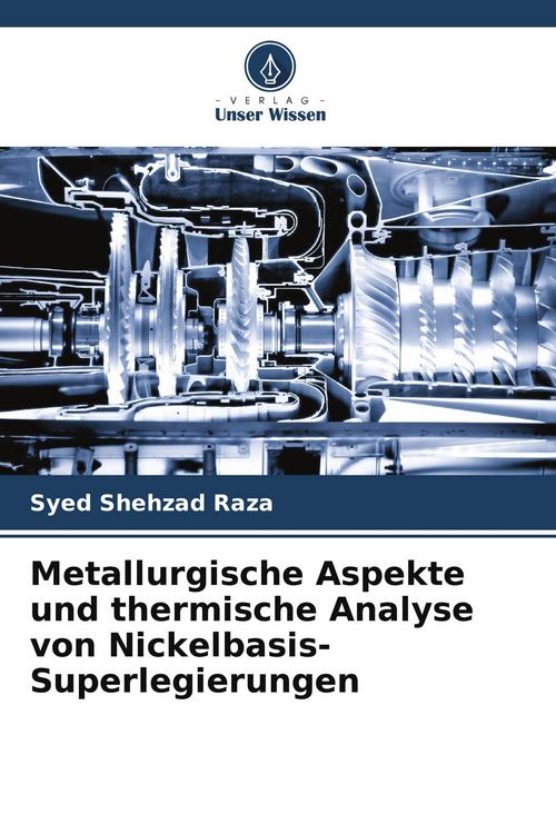 Produktbild: Metallurgische Aspekte und thermische Analyse von Nickelbasis-Superlegierungen