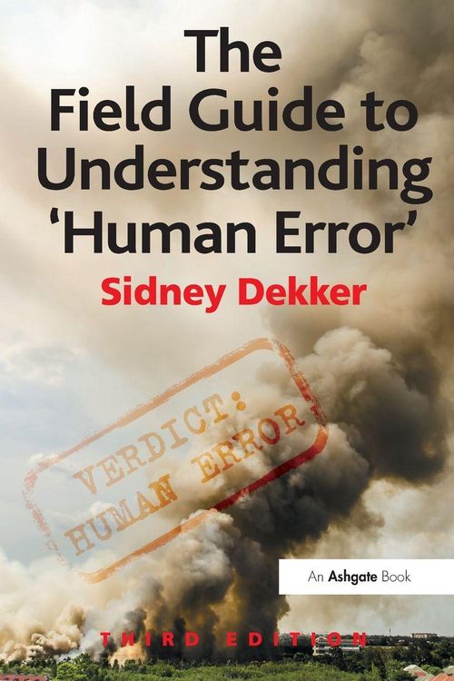 Produktbild: The Field Guide to Understanding 'Human Error'
