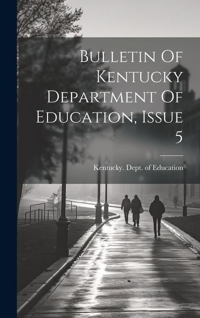 Produktbild: Bulletin Of Kentucky Department Of Education, Issue 5