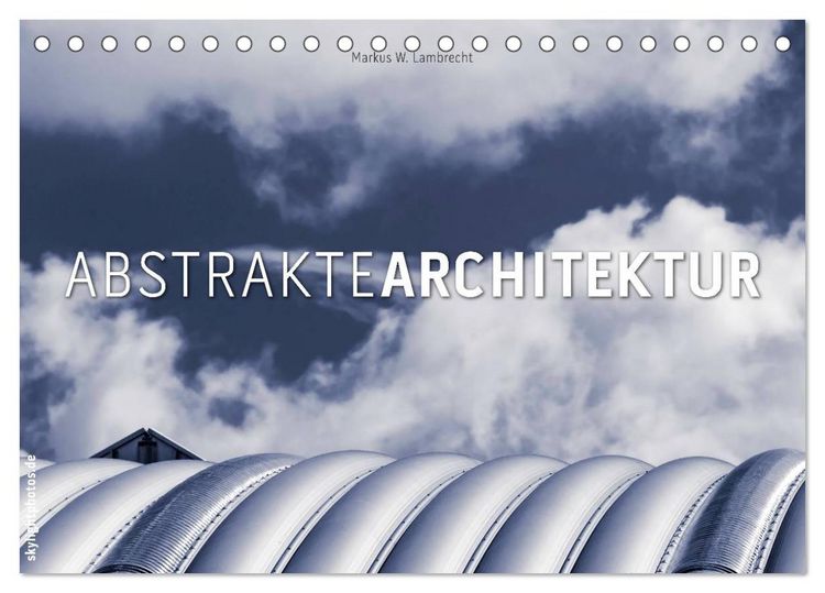 Produktbild: Abstrakte Architektur (Tischkalender 2026 DIN A5 quer), CALVENDO Monatskalender