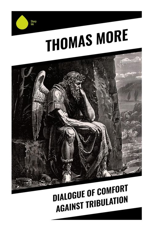 Produktbild: Dialogue of Comfort Against Tribulation
