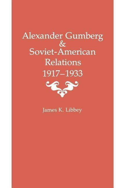 Produktbild: Alexander Gumberg and Soviet-American Relations