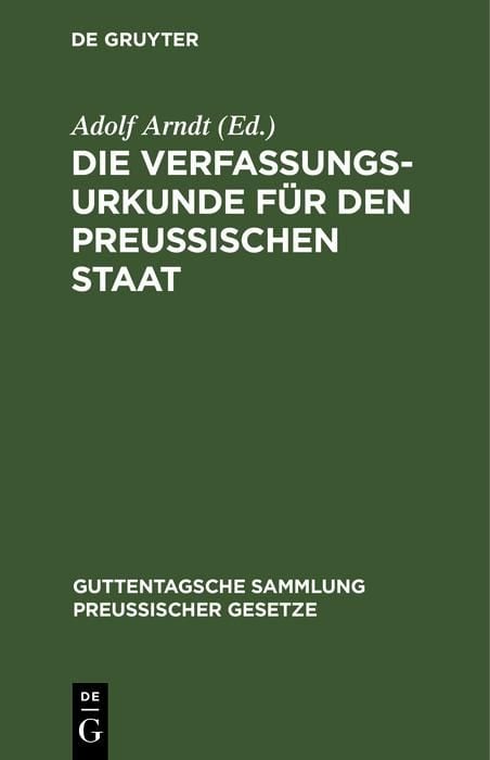 Produktbild: Die Verfassungs-Urkunde f&uuml;r den Preussischen Staat