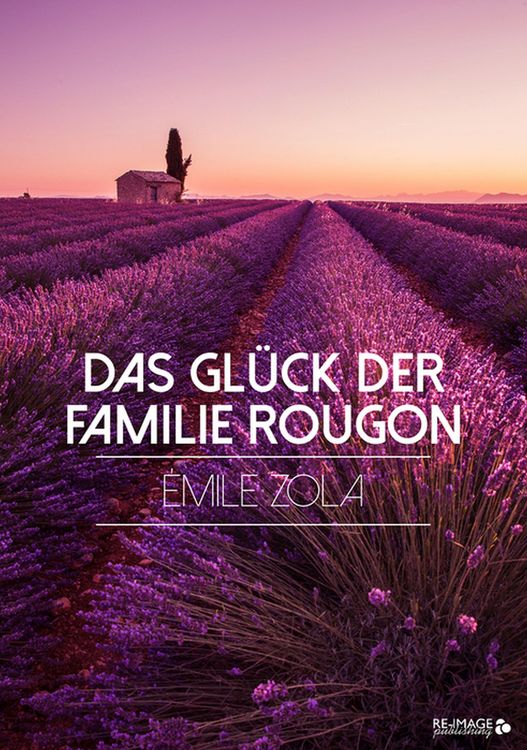 Produktbild: Das Gl&uuml;ck der Familie Rougon
