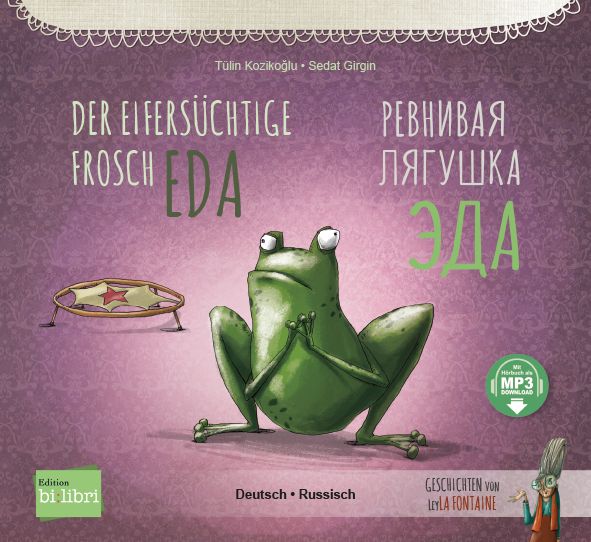 Produktbild: Der eifers&uuml;chtige Frosch Eda (Deutsch-Russisch)