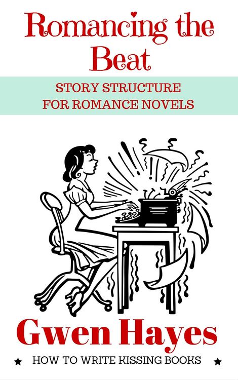 Produktbild: Romancing the Beat: Story Structure for Romance Novels (How to Write Kissing Books, #1)