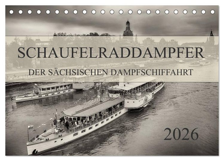 Produktbild: Schaufelraddampfer der S&auml;chsischen Dampfschiffahrt (Tischkalender 2026 DIN A5 quer), CALVENDO Monatskalender