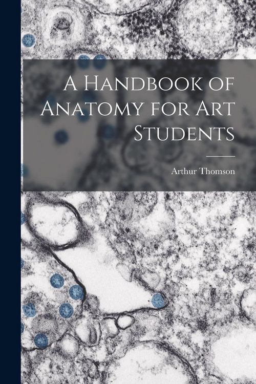 Produktbild: A Handbook of Anatomy for Art Students