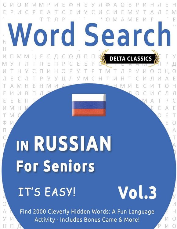 Produktbild: Word Search in Russian For Seniors - It's Easy! Vol.3 - Delta Classics - Find 2000 Cleverly Hidden Words