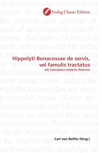 Produktbild: Hippolyti Bonacossae de servis, vel famulis tractatus