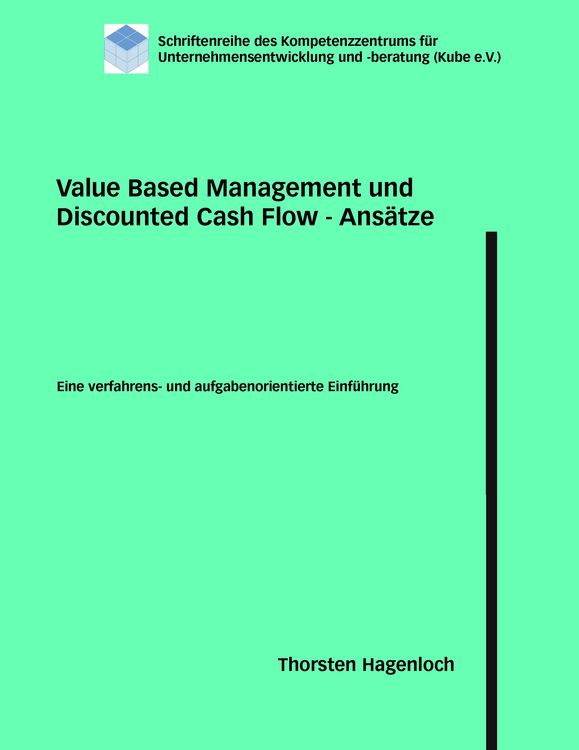 Produktbild: Value Based Management und Discounted Cash Flow - Ansätze