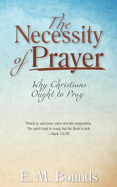Produktbild: The Necessity of Prayer