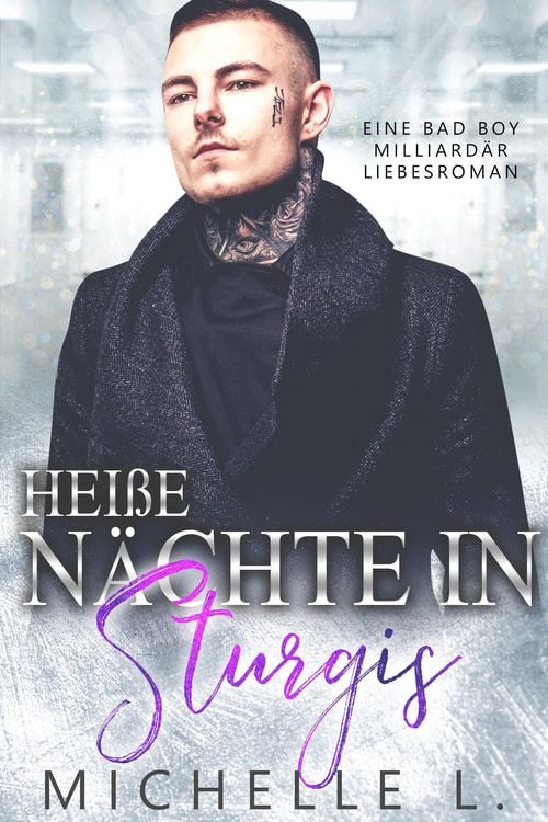 Produktbild: Hei&szlig;e N&auml;chte in Sturgis: Eine Bad Boy Milliard&auml;r Liebesroman