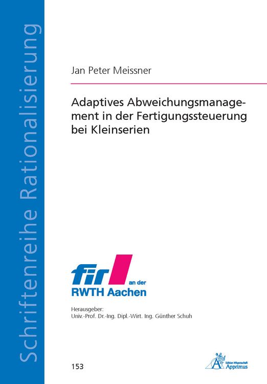 Produktbild: Adaptives Abweichungsmanagement in der Fertigungssteuerung bei Kleinserien