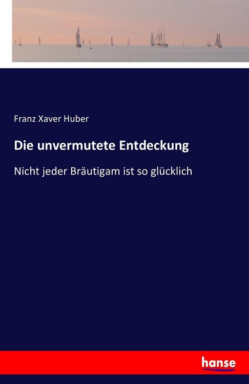 Produktbild: Die unvermutete Entdeckung