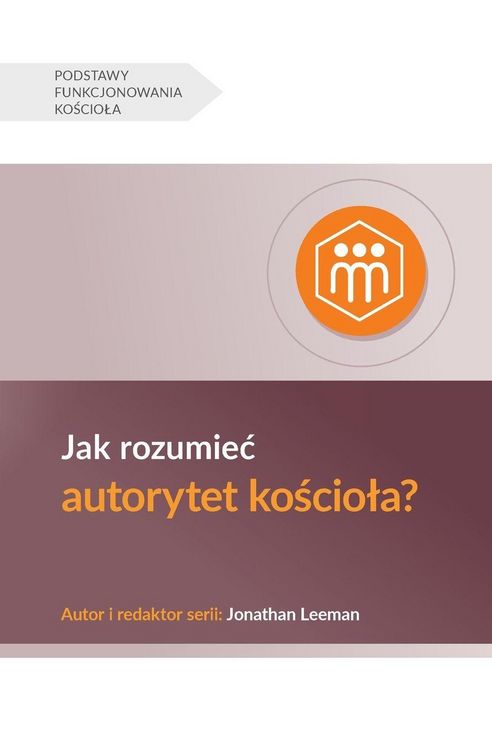 Produktbild: Understanding the Congregation's Authority / Jak rozumie&iquest; autorytet ko&iquest;cio&iquest;a?