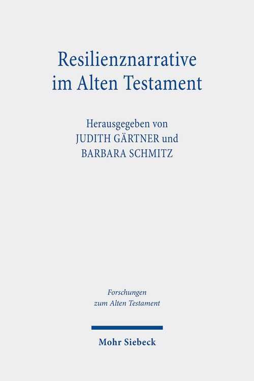 Bild vom Artikel Resilienznarrative im Alten Testament vom Autor Judith Gärtner