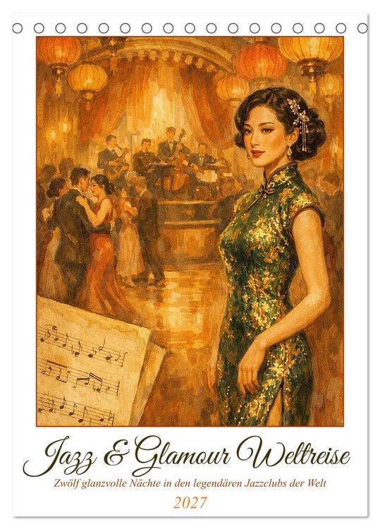 Produktbild: Jazz & Glamour Weltreise (Tischkalender 2027 DIN A5 hoch), CALVENDO Monatskalender