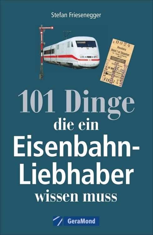 Produktbild: 101 Dinge, die ein Eisenbahn-Liebhaber wissen muss