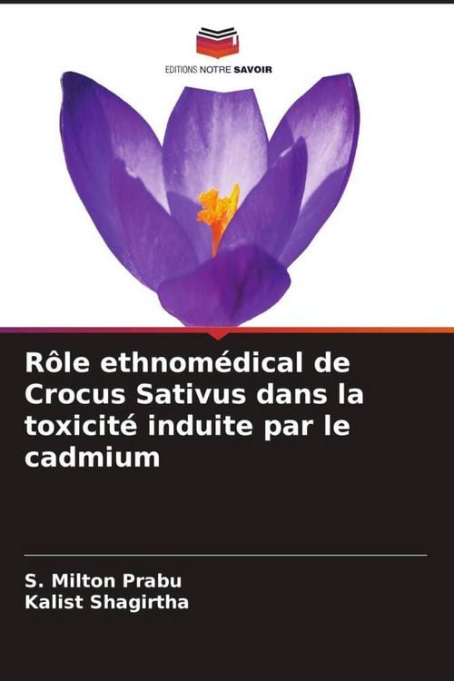 Produktbild: R&ocirc;le ethnom&eacute;dical de Crocus Sativus dans la toxicit&eacute; induite par le cadmium