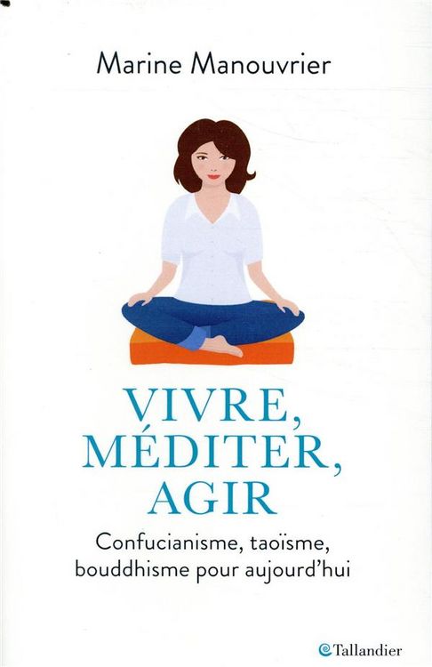Produktbild: Vivre, m&eacute;diter, agir