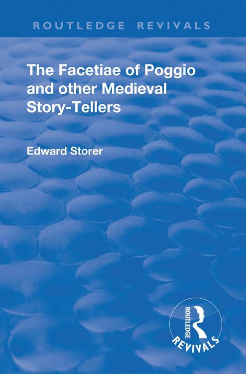 Produktbild: Revival: The Facetiae of Poggio and Other Medieval Story-tellers (1928)